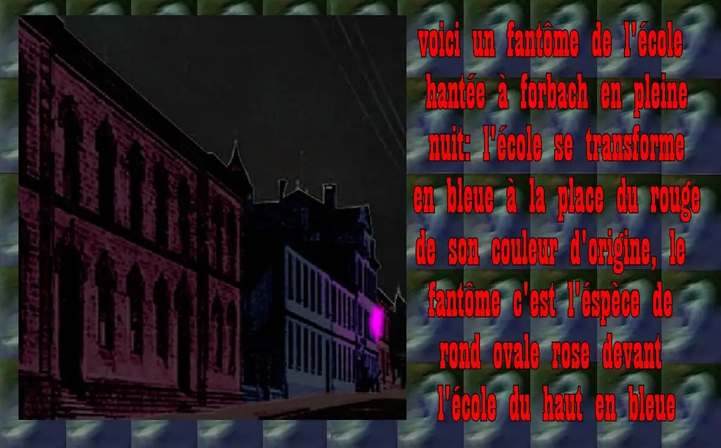 (réel) et réalité: école à forbach hanté la nuit: fantôme