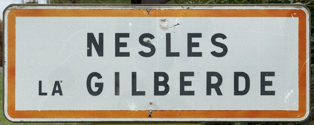 Panneau Entrée Nesles Gilberde Rue Fortelle - Lumigny-Nesles-Ormeaux (FR77) - 2025-09-27 - 1